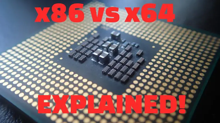 x86 vs x64 – A Helpful Guide