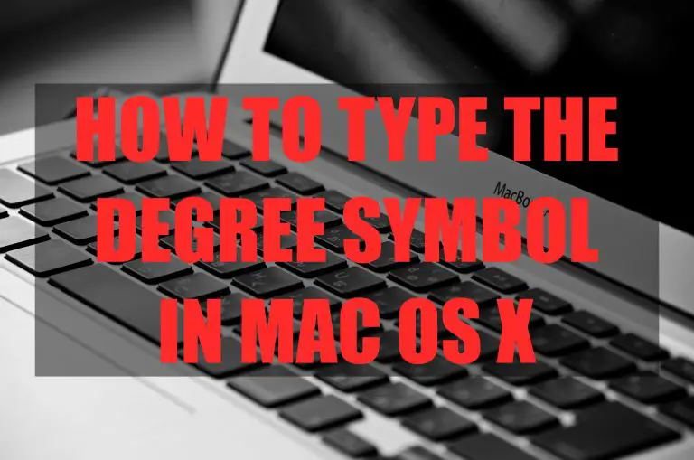 How To Type The Degree Symbol In Mac OS X