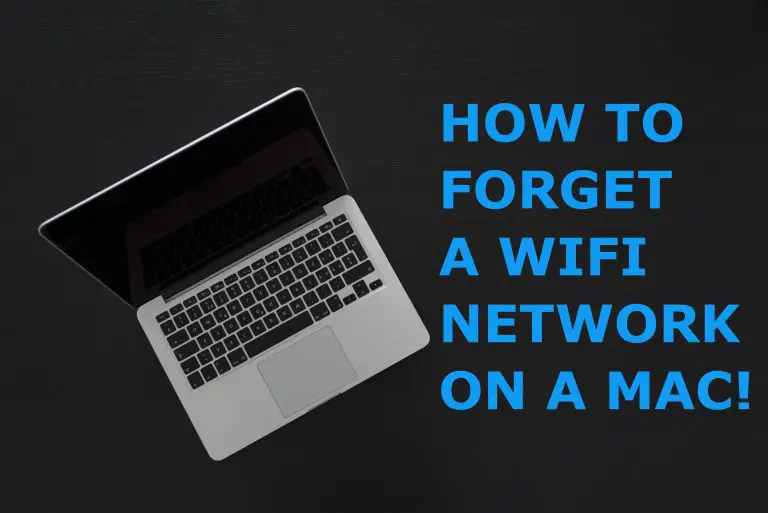 How To Forget A WiFi Network On Mac