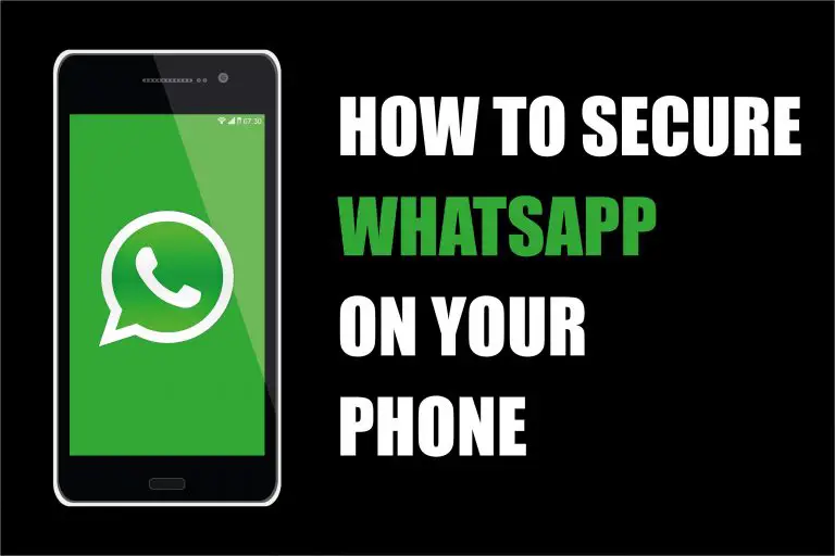 How To Strengthen The Security Of Whatsapp On Your Phone
